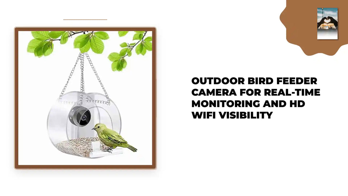 Outdoor Bird Feeder Camera for Real-Time Monitoring and HD WiFi Visibility by@Outfy