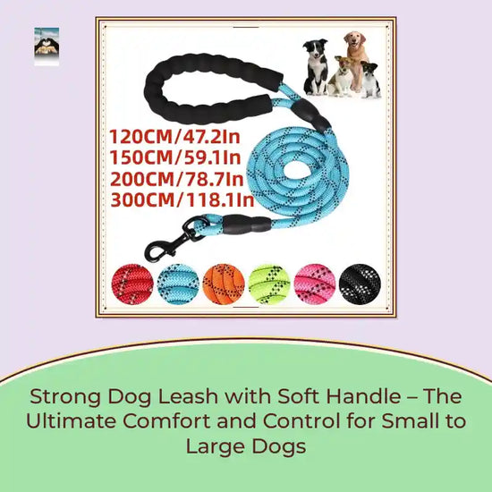 Strong Dog Leash with Soft Handle &ndash; The Ultimate Comfort and Control for Small to Large Dogs by@Outfy